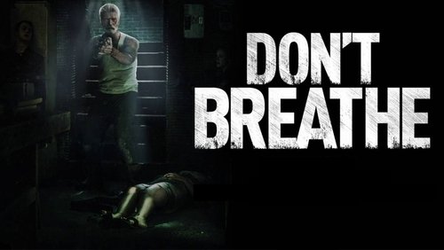 Don't Breathe - Sát Nhân Trong Bóng Tối - Hình 4