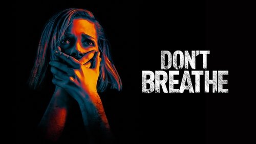 Don't Breathe - Sát Nhân Trong Bóng Tối - Hình 3