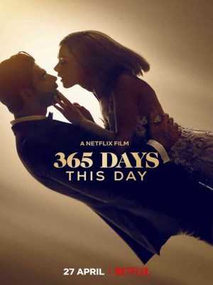 Xem phim 365 Days: This Day - 365 Ngày: Hôm Nay 2022 Full HD Vietsub