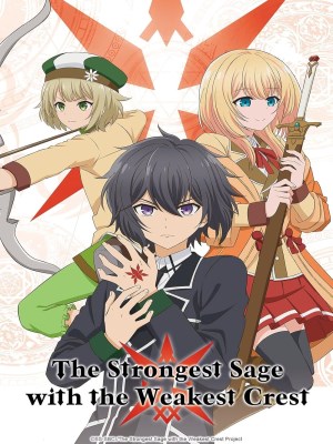 Xem phim The Strongest Sage with the Weakest Crest - Hiền Giả Mạnh Nhất Với Dấu Ấn Yếu Nhất 2022 Full HD Vietsub