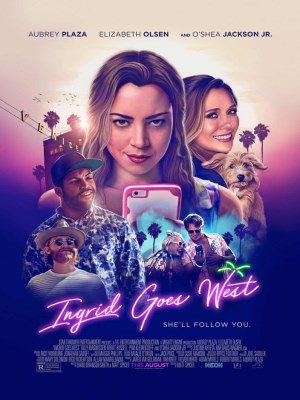 Xem phim Ingrid Goes West - Hot Girl Nổi Loạn 2017 Full HD Vietsub