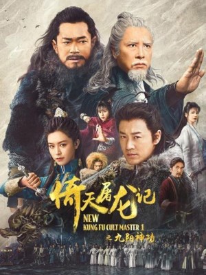 Xem phim New Kung Fu Cult Master - Ỷ Thiên Đồ Long Ký: Cửu Dương Thần Công 2022 Full HD Vietsub Xem phim New Kung Fu Cult Master - Ỷ Thiên Đồ Long Ký: Cửu Dương Thần Công 2022 Full HD Vietsub