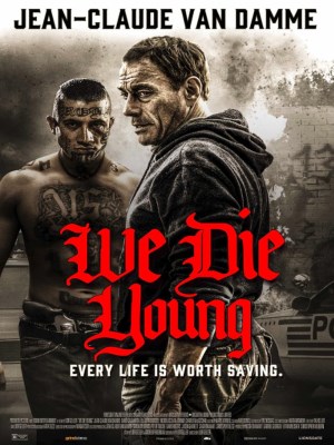 Xem phim We Die Young - Đoản Mạng 2019 Full HD Vietsub