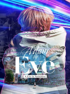 Xem phim Adam by Eve: A Live in Animation - Adam Của Eve: Buổi Hòa Nhạc Hoạt Họa 2022 Full HD Vietsub Xem phim Adam by Eve: A Live in Animation - Adam Của Eve: Buổi Hòa Nhạc Hoạt Họa 2022 Full HD Vietsub