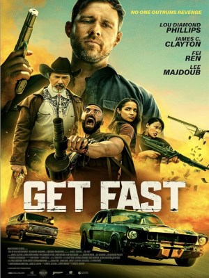 Xem phim Get Fast - Cuộc Truy Đuổi Tốc Độ 2024 Full HD Vietsub