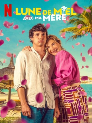 Xem phim Honeymoon Crasher - Trăng Mật Cùng Mẹ 2025 Full HD Vietsub
