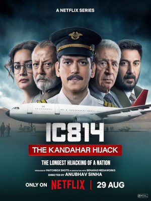 Xem phim IC 814: The Kandahar Hijack - IC 814: Không Tặc Kandahar 2024 Full HD Vietsub