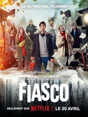 Xem phim Fiasco - Thất Bại Thê Thảm 2024 Full HD Vietsub