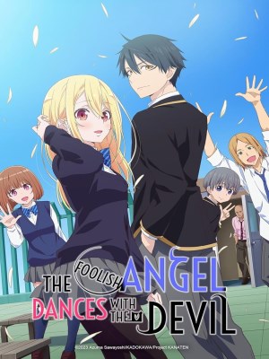 Xem phim The Foolish Angel Dances with the Devil - Vũ Điệu Của Thiên Thần Ngốc Nghếch Và Ác Quỷ 2024 Full HD Vietsub