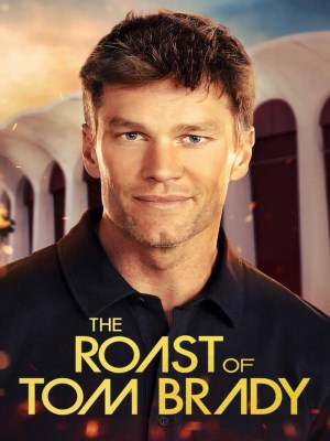 Xem phim The Roast of Tom Brady - Chế Nhạo Tom Brady 2024 Full HD Vietsub Xem phim The Roast of Tom Brady - Chế Nhạo Tom Brady 2024 Full HD Vietsub