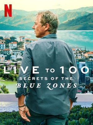 Xem phim Live to 100: Secrets of the Blue Zones - Sống Đến 100: Bí Quyết Của Blue Zones 2023 Full HD Vietsub Xem phim Live to 100: Secrets of the Blue Zones - Sống Đến 100: Bí Quyết Của Blue Zones 2023 Full HD Vietsub