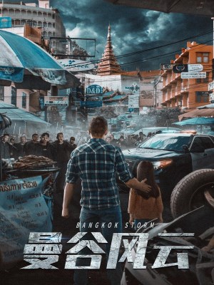 Xem phim Mangu fengyun - Bão Tố Băng Cốc 2023 Full HD Vietsub