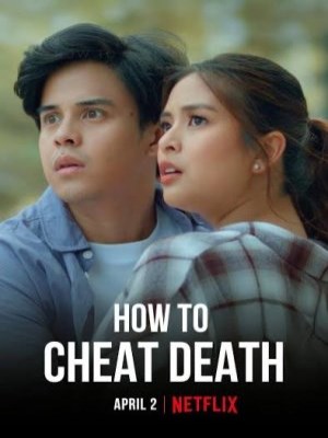 Xem phim How to Cheat Death - Cách Thoát Khỏi Thần Chết 2025 Full HD Vietsub