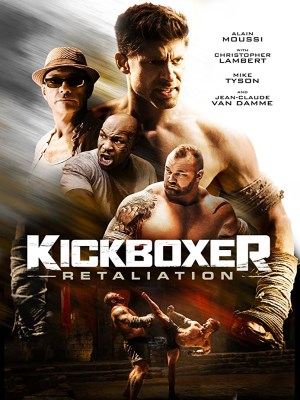 Xem phim Kickboxer: Retaliation - Võ Sĩ Báo Thù 2 2018 Full HD Vietsub