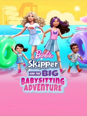 Xem phim Barbie: Skipper and the Big Babysitting Adventure - Barbie: Skipper Và Cuộc Phiêu Lưu Trông Trẻ 2023 Full HD Vietsub Xem phim Barbie: Skipper and the Big Babysitting Adventure - Barbie: Skipper Và Cuộc Phiêu Lưu Trông Trẻ 2023 Full HD Vietsub