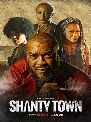 Xem phim Shanty Town - Thị Trấn Ổ Chuột 2023 Full HD Vietsub Xem phim Shanty Town - Thị Trấn Ổ Chuột 2023 Full HD Vietsub