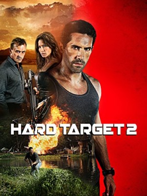 Xem phim Hard Target 2 - Mục Tiêu Khó Diệt 2 2016 Full HD Vietsub Xem phim Hard Target 2 - Mục Tiêu Khó Diệt 2 2016 Full HD Vietsub