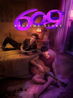 Xem phim 609 Bedtime Story - 609 Câu Chuyện Trước Khi Đi Ngủ 2022 Full HD Vietsub