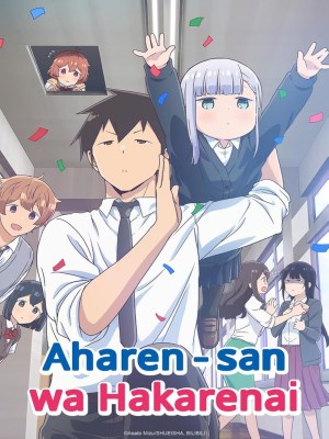 Xem phim Aharen-san wa Hakarenai Season 1 - Chẳng Thể Lý Giải Nổi Aharen-san (Mùa 1) 2022 Full HD Vietsub