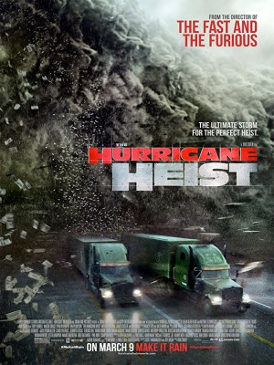 Xem phim The Hurricane Heist - Vụ Cướp Trong Tâm Bão 2018 Full HD Vietsub