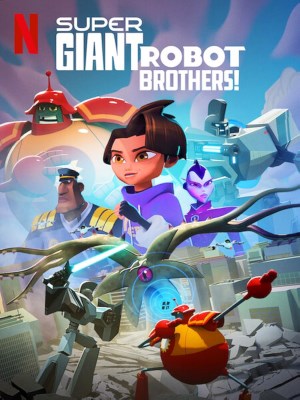 Xem phim Super Giant Robot Brothers - Anh Em Người Máy Siêu Khổng Lồ 2022 Full HD Vietsub Xem phim Super Giant Robot Brothers - Anh Em Người Máy Siêu Khổng Lồ 2022 Full HD Vietsub