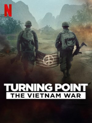 Xem phim Turning Point: The Vietnam War - Bước Ngoặt: Chiến Tranh Việt Nam 2025 Full HD Vietsub Xem phim Turning Point: The Vietnam War - Bước Ngoặt: Chiến Tranh Việt Nam 2025 Full HD Vietsub