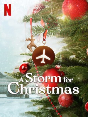 Xem phim A Storm for Christmas - Cơn Bão Giáng Sinh 2022 Full HD Vietsub Xem phim A Storm for Christmas - Cơn Bão Giáng Sinh 2022 Full HD Vietsub