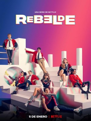 Xem phim Rebelde - Rebelde: Tuổi Trẻ Nổi Loạn 2022 Full HD Vietsub Xem phim Rebelde - Rebelde: Tuổi Trẻ Nổi Loạn 2022 Full HD Vietsub