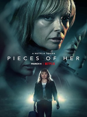Xem phim Pieces of Her - Pieces of Her: Danh Tính Ẩn Giấu 2022 Full HD Vietsub Xem phim Pieces of Her - Pieces of Her: Danh Tính Ẩn Giấu 2022 Full HD Vietsub