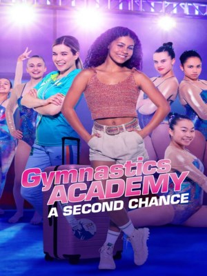 Xem phim Gymnastics Academy: A Second Chance! - Học Viện Thể Dục: Một Cơ Hội Thứ Hai 2022 Full HD Vietsub Xem phim Gymnastics Academy: A Second Chance! - Học Viện Thể Dục: Một Cơ Hội Thứ Hai 2022 Full HD Vietsub