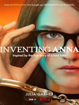 Xem phim Inventing Anna - Anna: Tiểu Thư Dựng Chuyện 2022 Full HD Vietsub