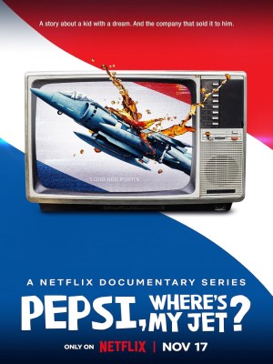 Xem phim Pepsi, Where's My Jet? - Pepsi, Chiến Đấu Cơ Của Tôi Đâu? 2022 Full HD Vietsub