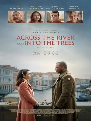 Xem phim Across the River and Into the Trees - Qua Sông Và Vào Rừng Cây 2022 Full HD Vietsub