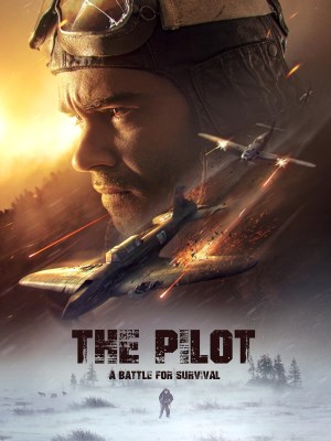 Xem phim The Pilot: A Battle for Survival - Cuộc Chiến Sống Còn 2021 Full HD Vietsub Xem phim The Pilot: A Battle for Survival - Cuộc Chiến Sống Còn 2021 Full HD Vietsub
