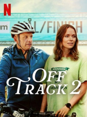 Xem phim Off Track 2 - Ngoài Trời Và Đạp Xe 2025 Full HD Vietsub Xem phim Off Track 2 - Ngoài Trời Và Đạp Xe 2025 Full HD Vietsub