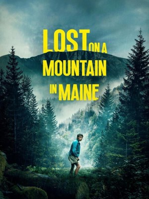 Xem phim Lost on a Mountain in Maine - Lost on a Mountain in Maine 2024 Full HD Vietsub