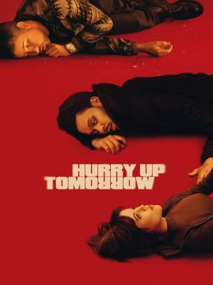 Xem phim Hurry Up Tomorrow - Chạy Đua Với Ngày Mai 2025 Full HD Vietsub Xem phim Hurry Up Tomorrow - Chạy Đua Với Ngày Mai 2025 Full HD Vietsub