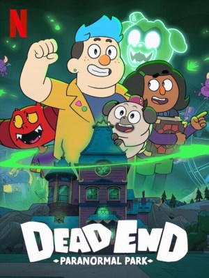 Xem phim Dead End: Paranormal Park - Dead End: Công Viên Ma Quái 2022 Full HD Vietsub Xem phim Dead End: Paranormal Park - Dead End: Công Viên Ma Quái 2022 Full HD Vietsub