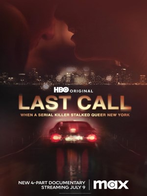 Xem phim Last Call: When a Serial Killer Stalked Queer New York - Cuộc Gọi Cuối Cùng: Sát Nhân Hàng Loạt Săn Lùng Người Đa Dạng Giới ở New York 2023 Full HD Vietsub