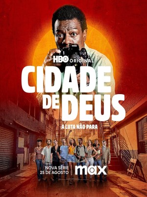 Xem phim City of God: The Fight Rages On - Thành Phố Của Chú: Cuộc Chiến Tiếp Diễn 2024 Full HD Vietsub