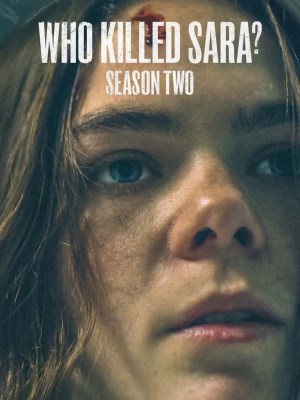 Xem phim Who Killed Sara? Season 2 - Ai Đã Giết Sara? (Mùa 2) 2021 Full HD Vietsub