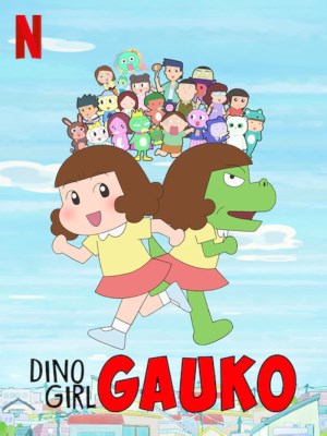 Xem phim Dino Girl Gauko Season 1 - Gauko - Cô Bé Khủng Long (Mùa 1) 2019 Full HD Vietsub Xem phim Dino Girl Gauko Season 1 - Gauko - Cô Bé Khủng Long (Mùa 1) 2019 Full HD Vietsub