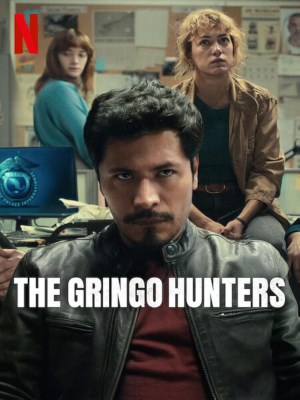 Xem phim The Gringo Hunters - Thợ Săn Gringo 2025 Full HD Vietsub Xem phim The Gringo Hunters - Thợ Săn Gringo 2025 Full HD Vietsub
