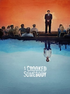 Xem phim A Crooked Somebody - A Crooked Somebody 2017 Full HD Vietsub