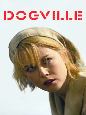 Xem phim Dogville - Thị Trấn Dogville 2003 Full HD Vietsub