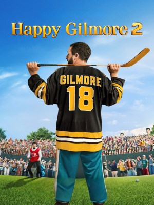 Xem phim Happy Gilmore 2 - Gilmore, Tay Golf Cừ Khôi 2 2025 Full HD Vietsub