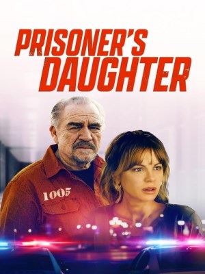 Xem phim Prisoner's Daughter - Prisoner's Daughter 2022 Full HD Vietsub
