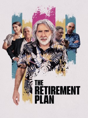 Xem phim The Retirement Plan - Kế Hoạch Hưu Trí 2023 Full HD Vietsub