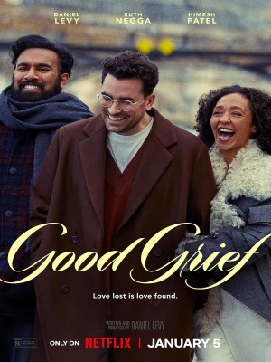 Xem phim Good Grief - Nỗi Đau Buồn Lớn Lao 2023 Full HD Vietsub Xem phim Good Grief - Nỗi Đau Buồn Lớn Lao 2023 Full HD Vietsub