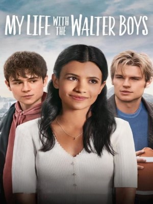 Xem phim My Life with the Walter Boys Season 1 - Tôi Và Các Cậu Bé Nhà Walter Mùa 1 2023 Full HD Vietsub